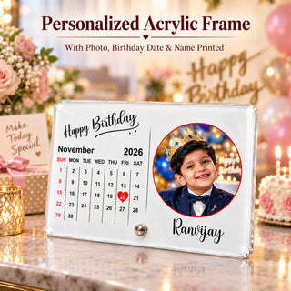 Acrylic 4x6 Inches Calendar Photo Frame with Stand- Customized With Your Picture & Your Memorable Date.