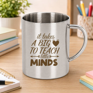 Stainless Steel Mug for Teacher's with Inspiring Quote Engraved.