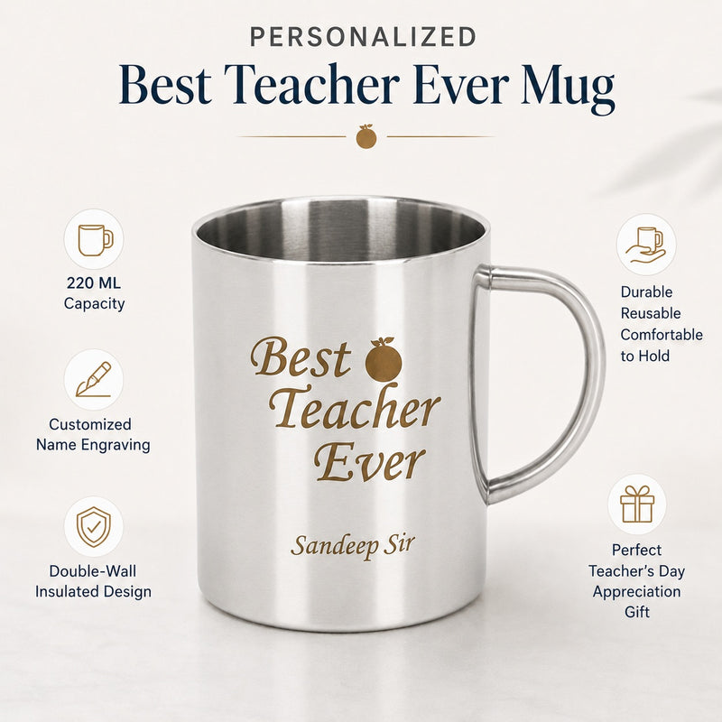 Customized Teacher Mug Best Teacher Ever with Name Engraved | 220ml Stainless Steel Coffee Mug