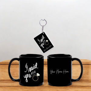 Black Patch Mug & Keychain with 'I Said Yes' Design Printed with Your Name Printed.