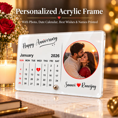 Acrylic 4x6 Inches Calendar Photo Frame with Stand- Customized With Your Picture & Your Memorable Date.