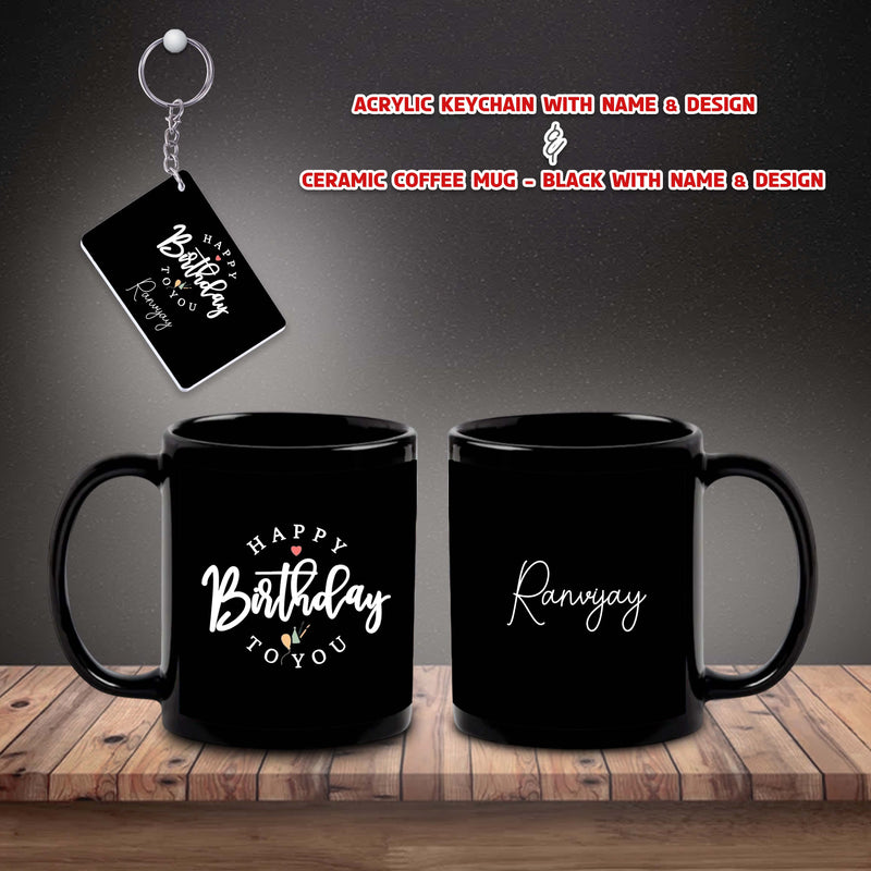 Birthday Gift Combo - Black Ceramic Coffee Mug & Acrylic Keychain with Happy Birthday Quote & Custom Name.