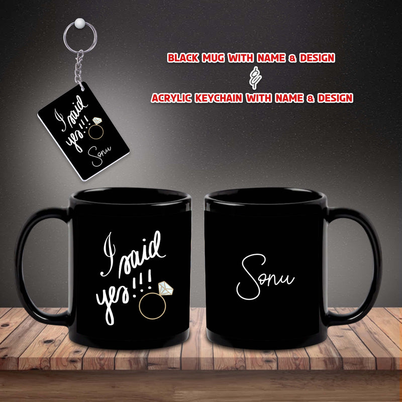 Black Patch Mug & Keychain with 'I Said Yes' Design Printed with Your Name Printed.