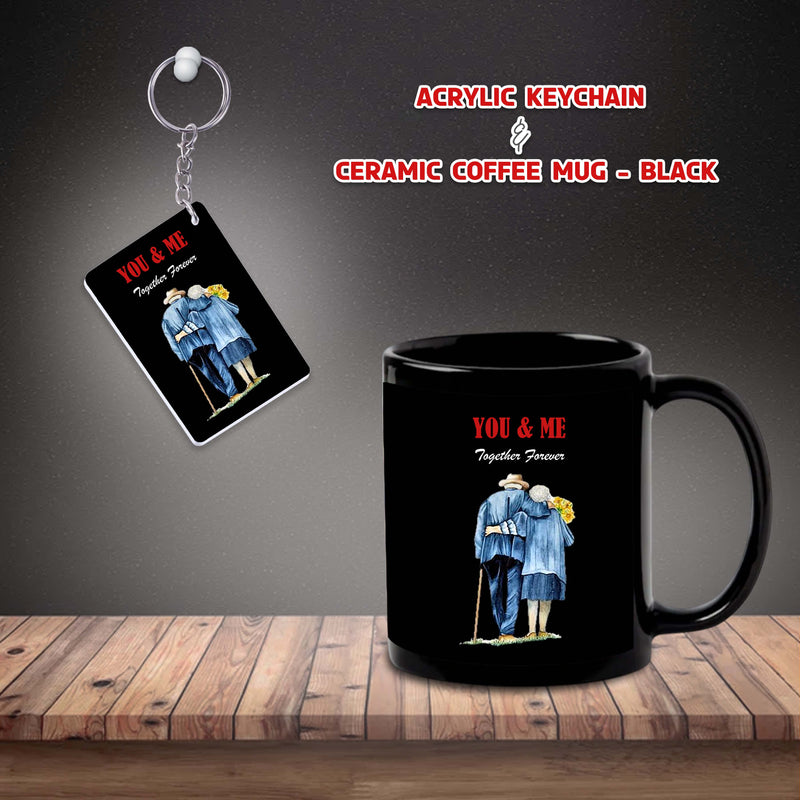 Anniversary Black Coffee Mug & Keychain Set – 'You And Me We Got This' Quote with Old Couple Design Printed.