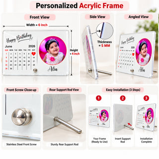 Acrylic 4x6 Inches Calendar Photo Frame with Stand- Customized With Your Picture & Your Memorable Date.
