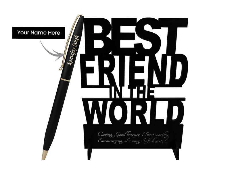 Custom Pen with on Pen and Best Friend In The World Acrylic Stand.