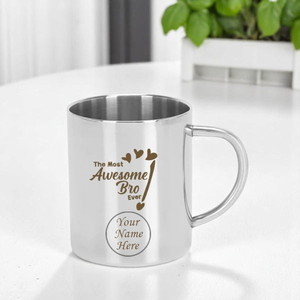 Customized Steel Mug with 'The most awesome bro ever' Quote Engraved