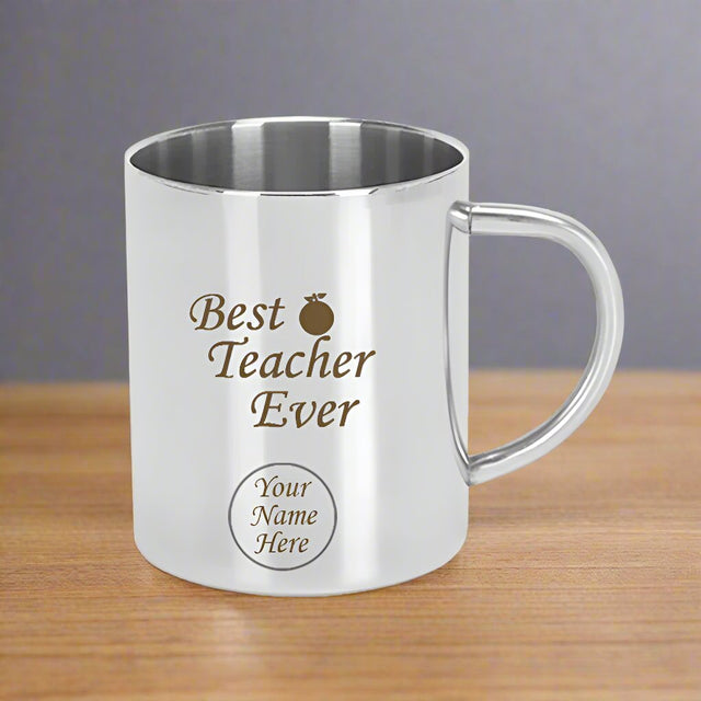 Custom Stainless Steel Mug - 'Best Teacher Ever' with Name