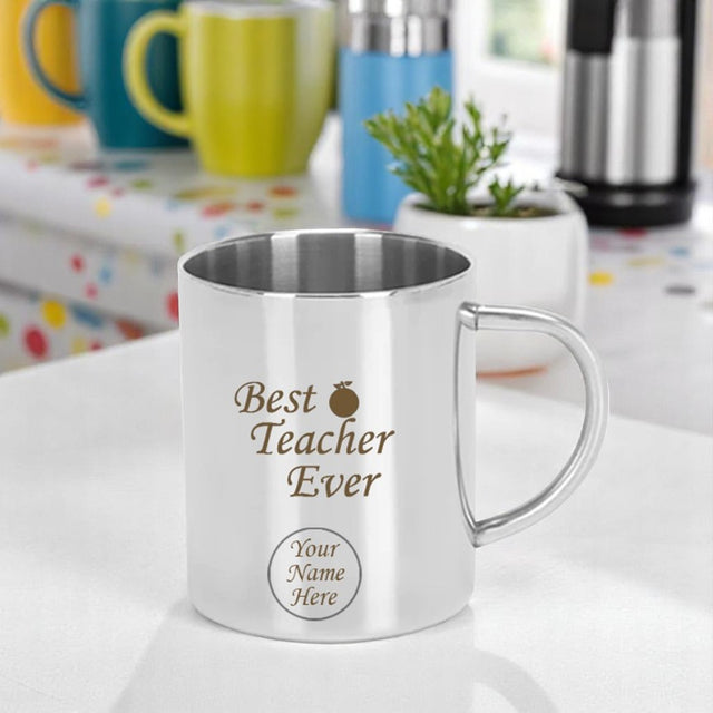 Custom Stainless Steel Mug - 'Best Teacher Ever' with Name