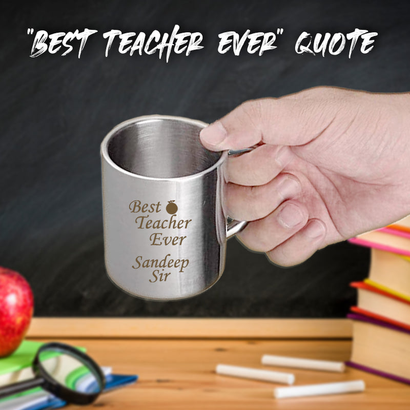 Custom Stainless Steel Mug - 'Best Teacher Ever' with Name