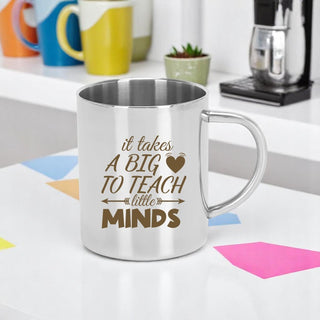 Stainless Steel Mug for Teacher's with Inspiring Quote.