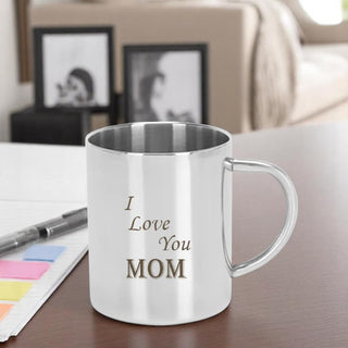 Stainless Steel 'I love You Mom' Quote Engraved Mug.