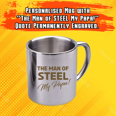 'The Man of Steel My Papa' Steel Mug.