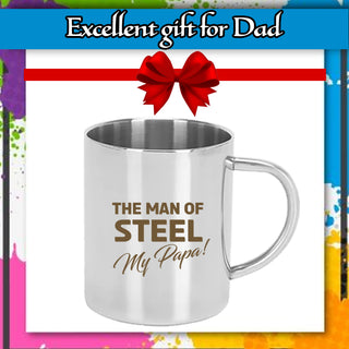 'The Man of Steel My Papa' Steel Mug.